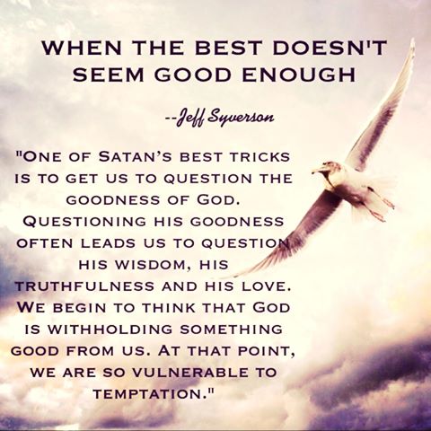 when the best doesn't seem good enough