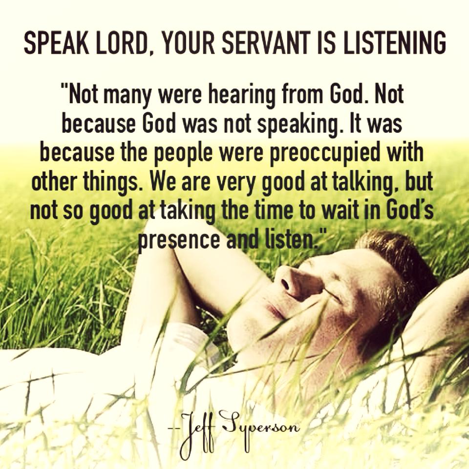 Speak Lord Your Servant is Listening