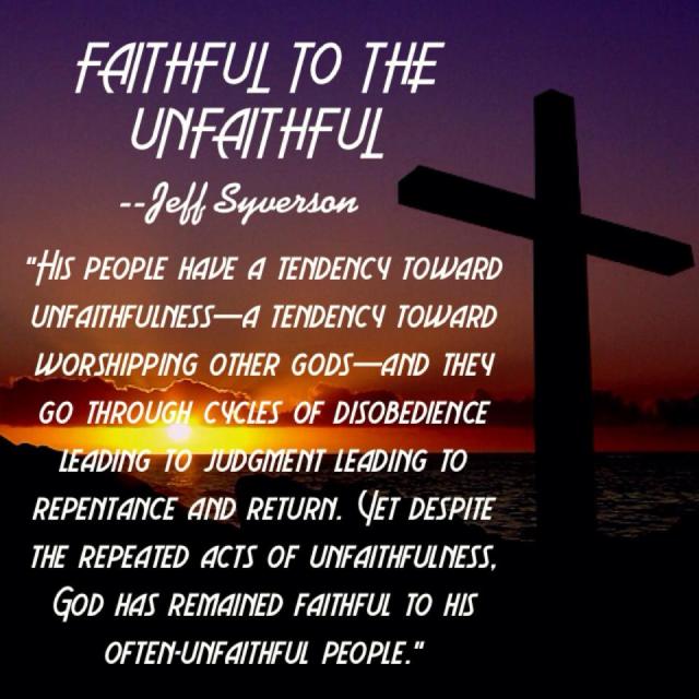 Faithful to the Unfaithful