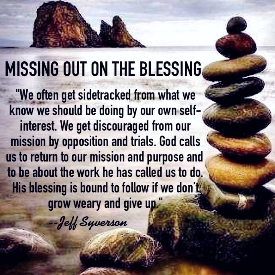 Missing Out on the Blessing