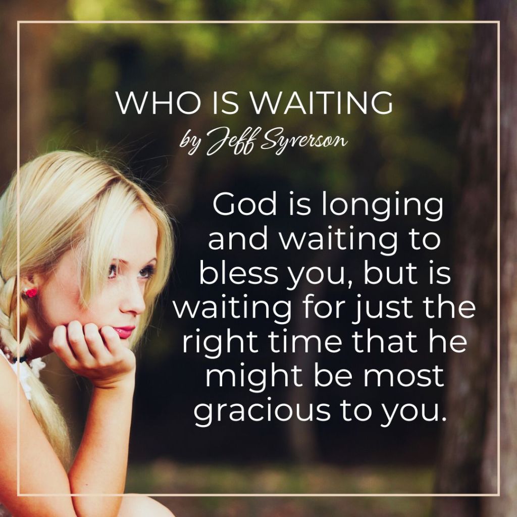 Who is Waiting?