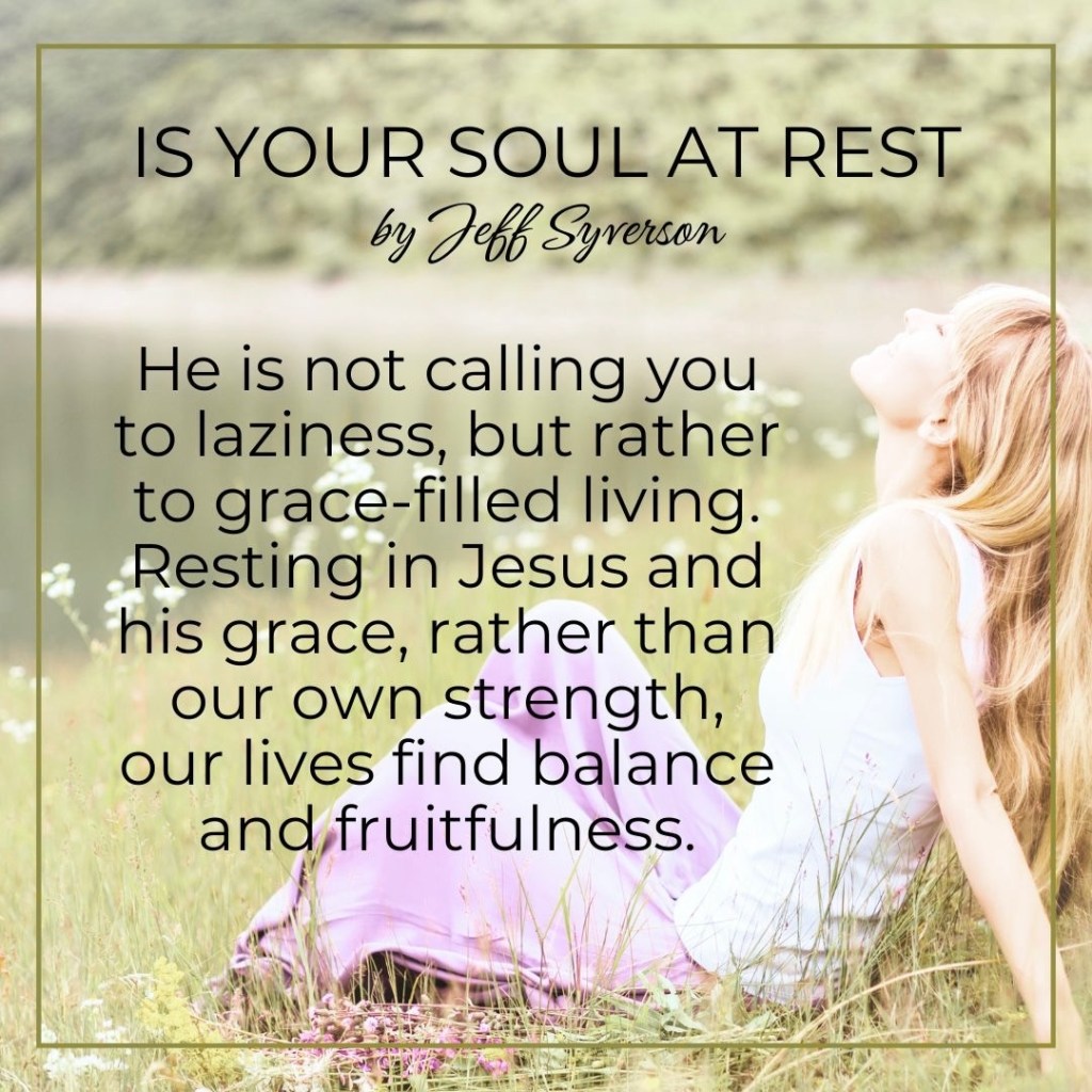 Is Your Soul at Rest?