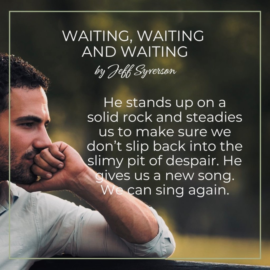 Waiting and waiting and waiting