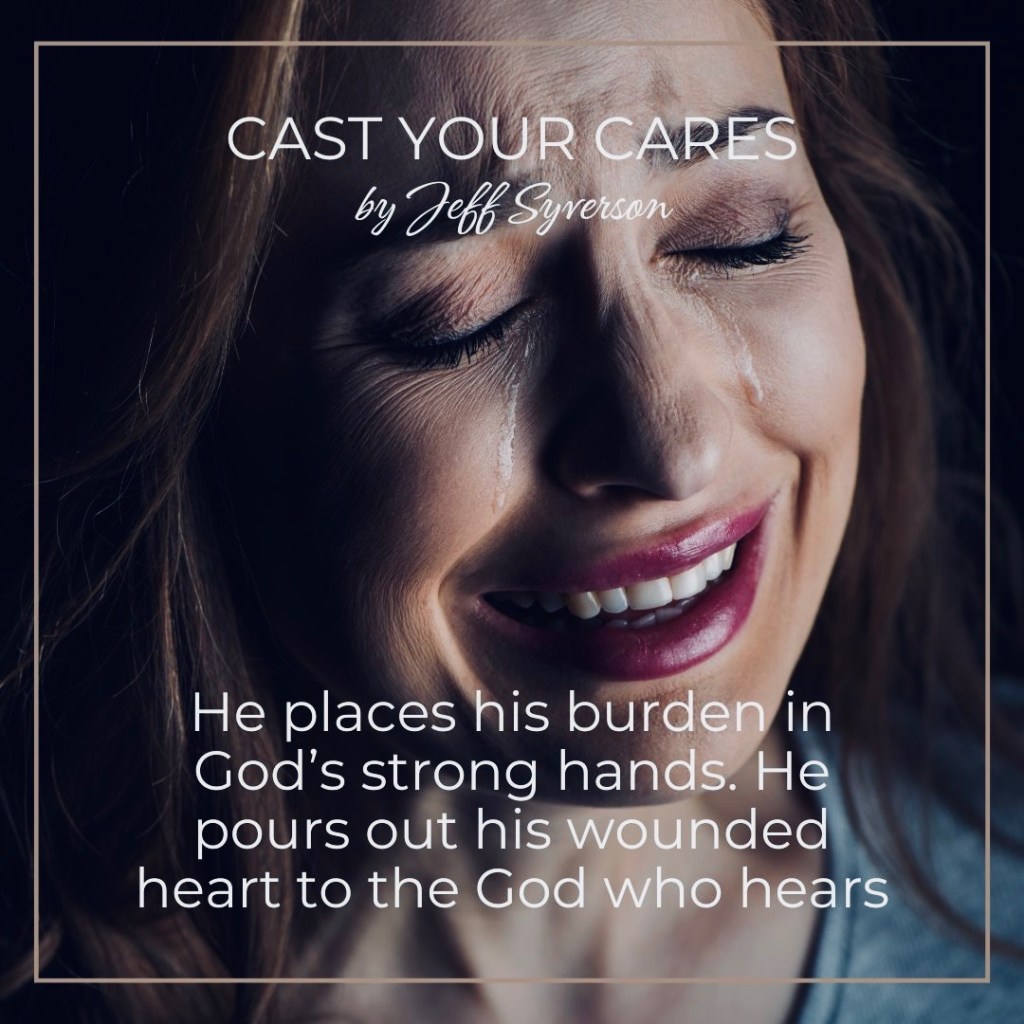 Cast Your Cares
