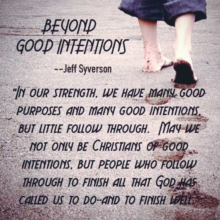 Beyond Good Intentions