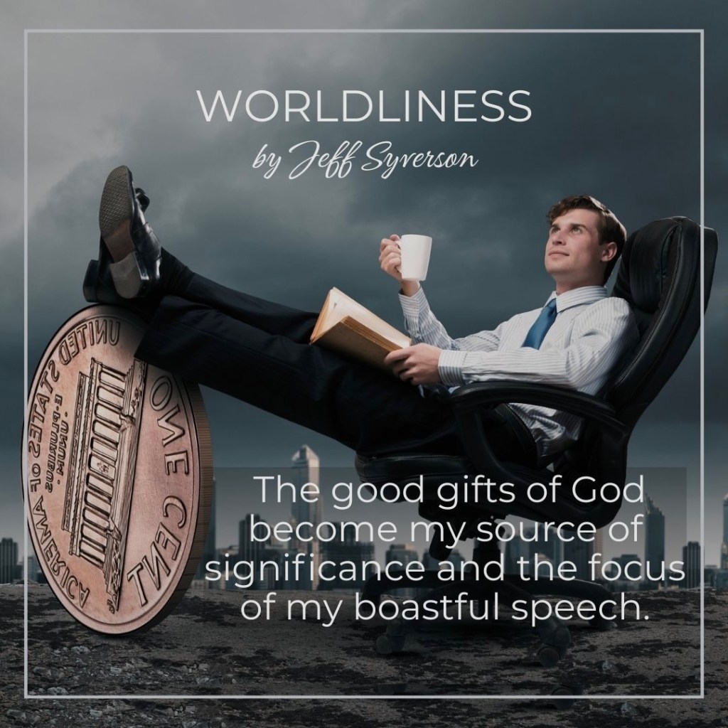 Worldliness