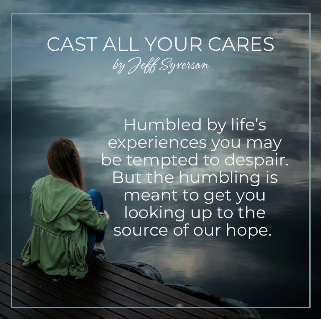 Cast All Your Cares