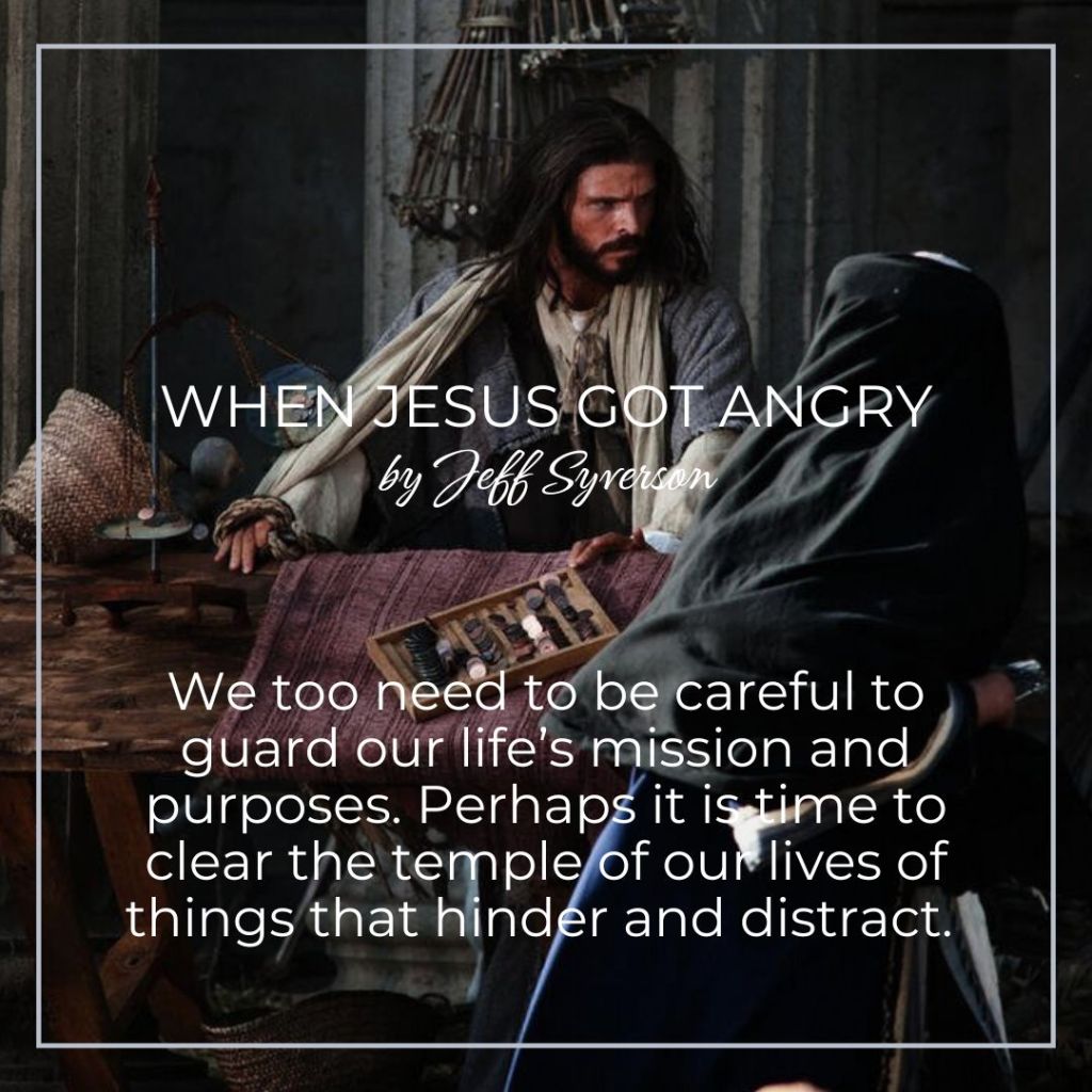 When Jesus Got Angry