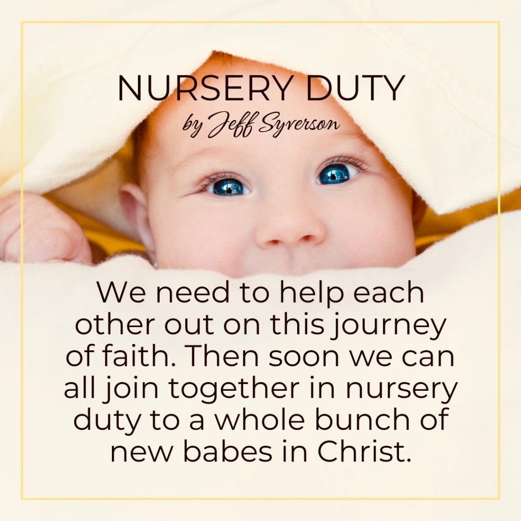 Nursery Duty