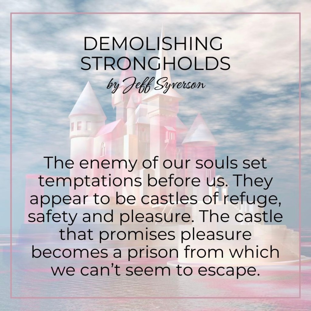 Demolishing Strongholds